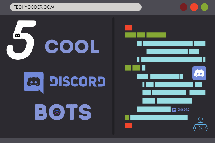 discord addons, 5 Cool Discord Bots, Cool Discord Bots, uuseful discord bot, best bot for discord, cool discord bots to add
