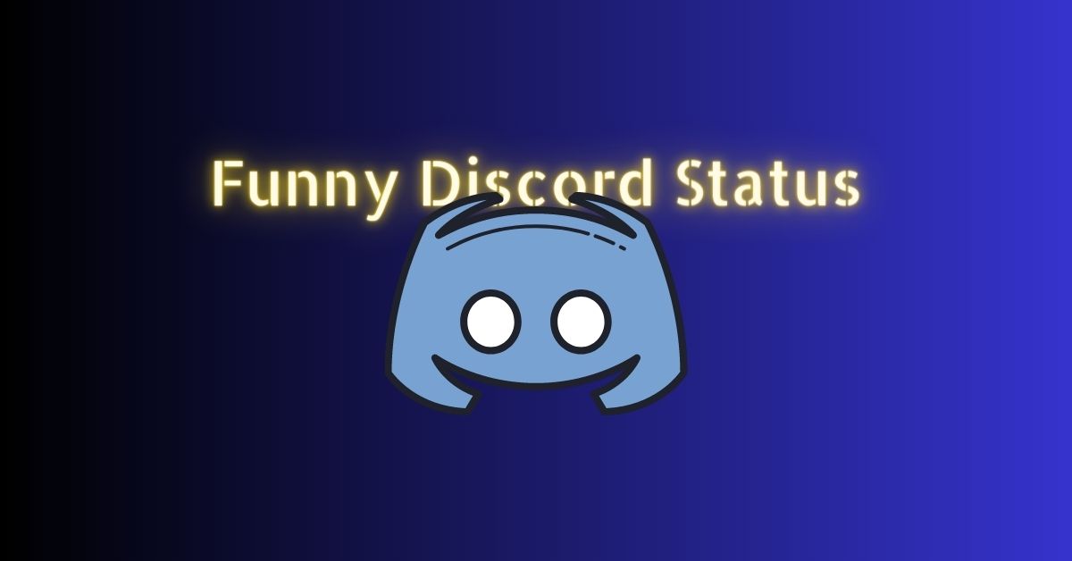 40 Amazing And Funny Discord Status Ideas Updated 2024