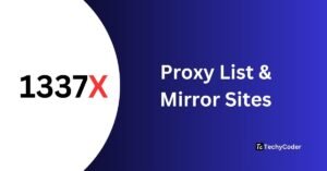 Updated: 100% Working 1337x Proxy List & Mirror Sites