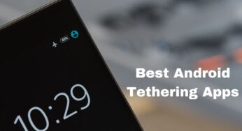 Best Android Tethering Apps