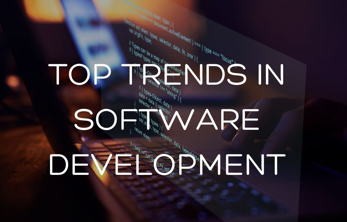 Top Trends in Software Development