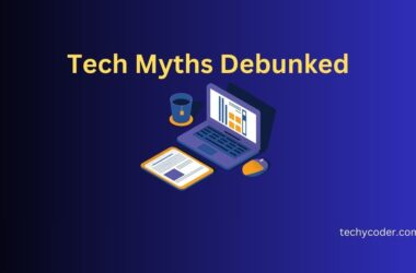 tech myths debunked